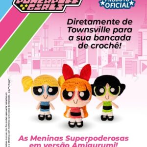 Capa Amigurumi Personagem Meninas Super Poderosas